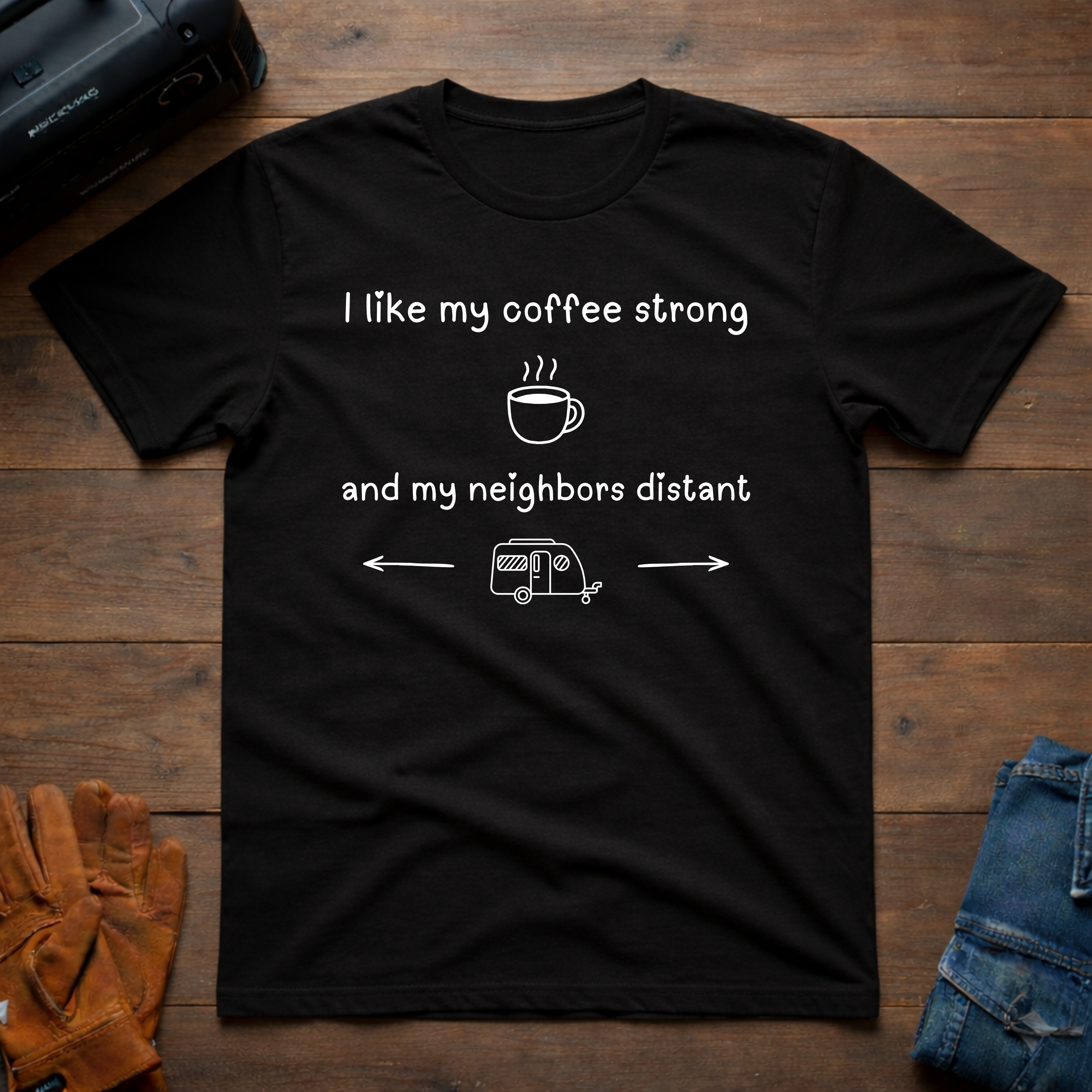 I Like My Coffee Strong Trailer T-Shirt