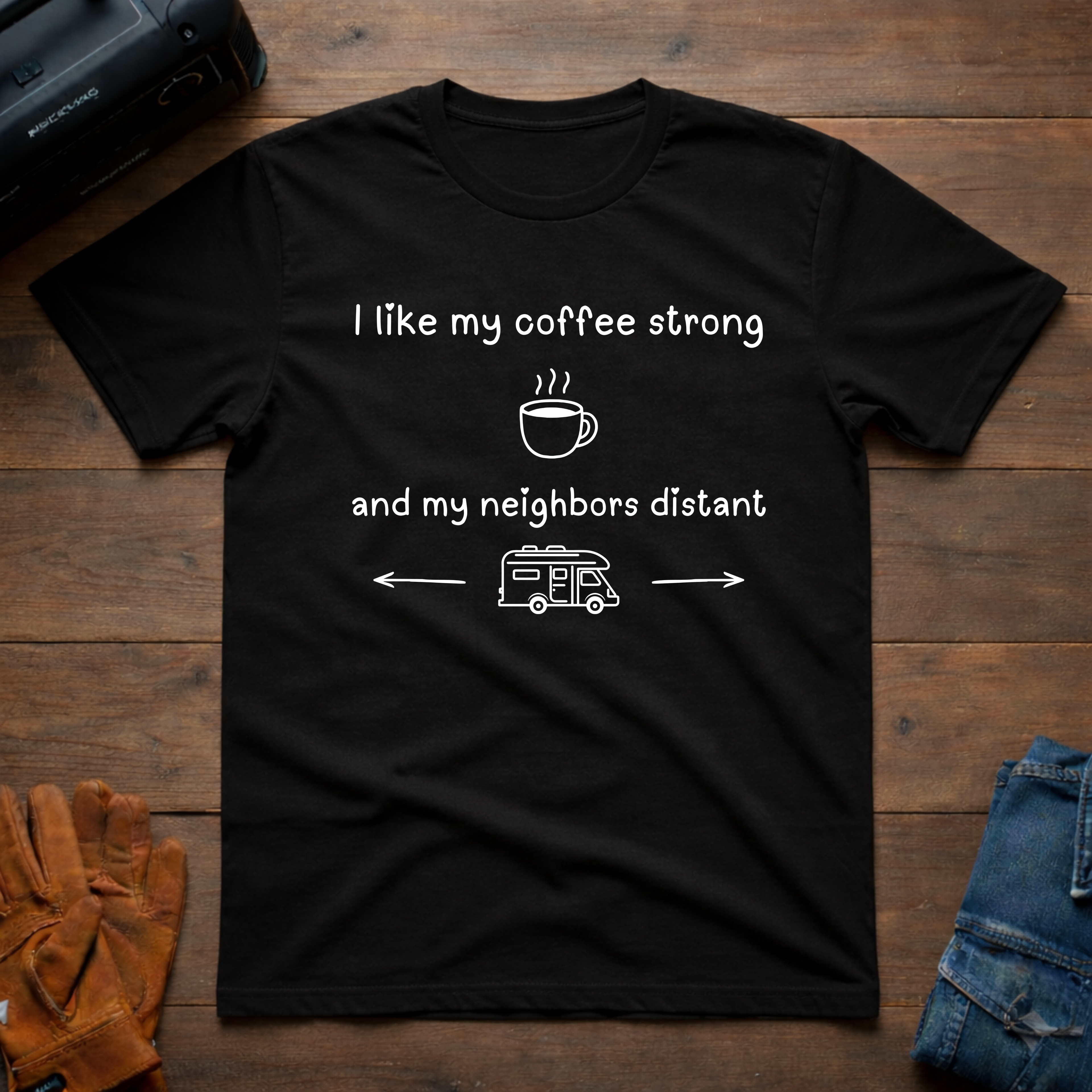 I Like My Coffee Strong RV T-Shirt