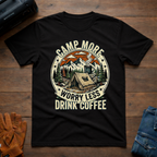 Camp More, Worry Less – Unisex T-Shirt