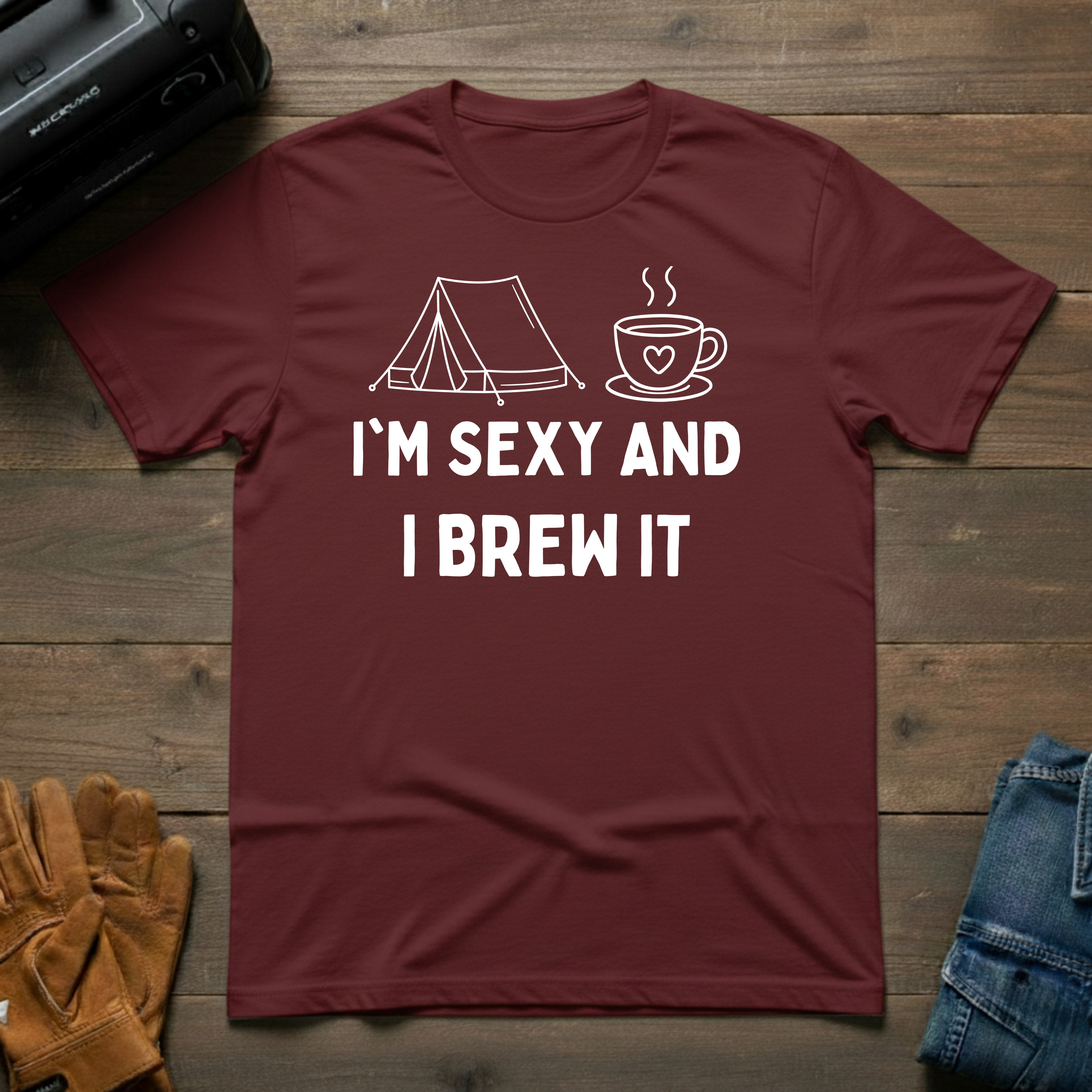 I'm Sexy And I Brew It Tent T-Shirt