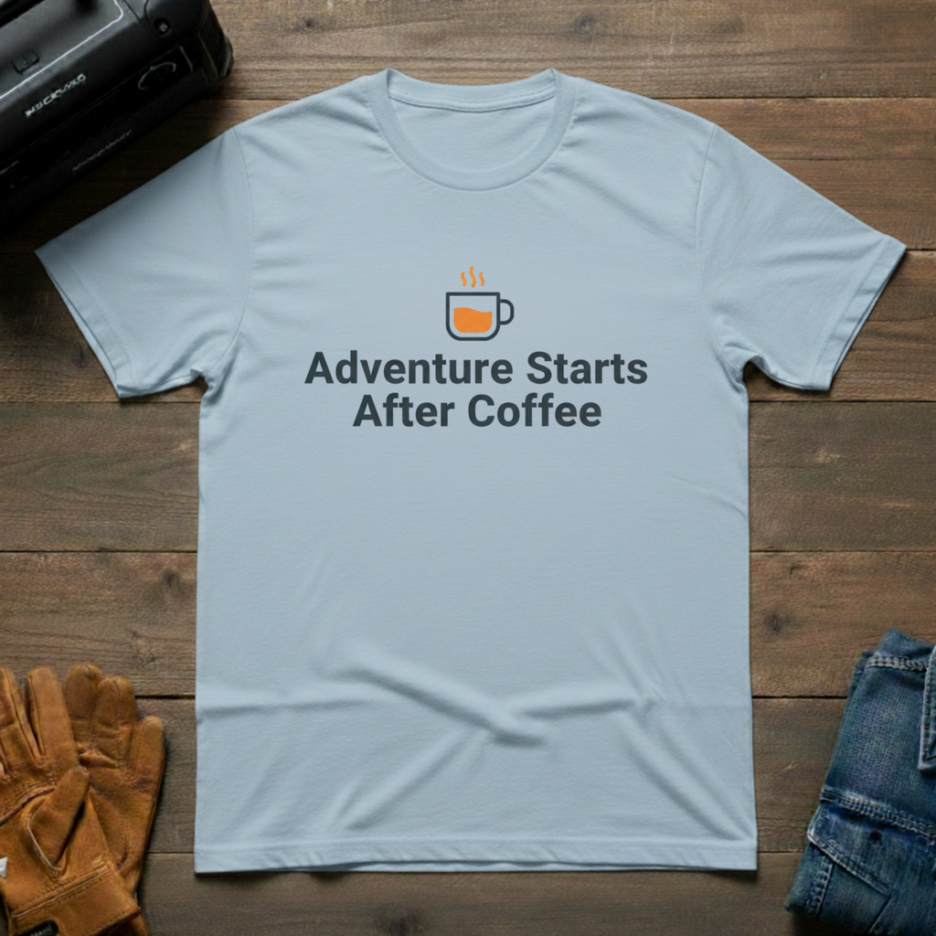 Adventure Starts After Coffee T-Shirt