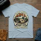 Camp More, Worry Less – Unisex T-Shirt