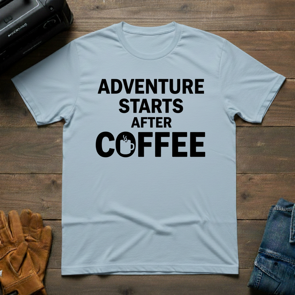 Adventure Starts After Coffee T-Shirt
