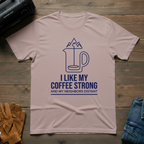 I Like My Coffee Strong Mountain T-Shirt