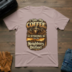 I Like My Coffee Strong T-Shirt