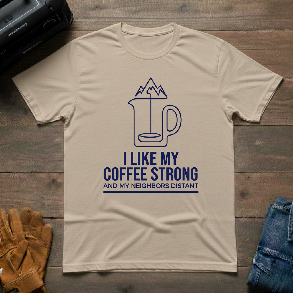 I Like My Coffee Strong Mountain T-Shirt