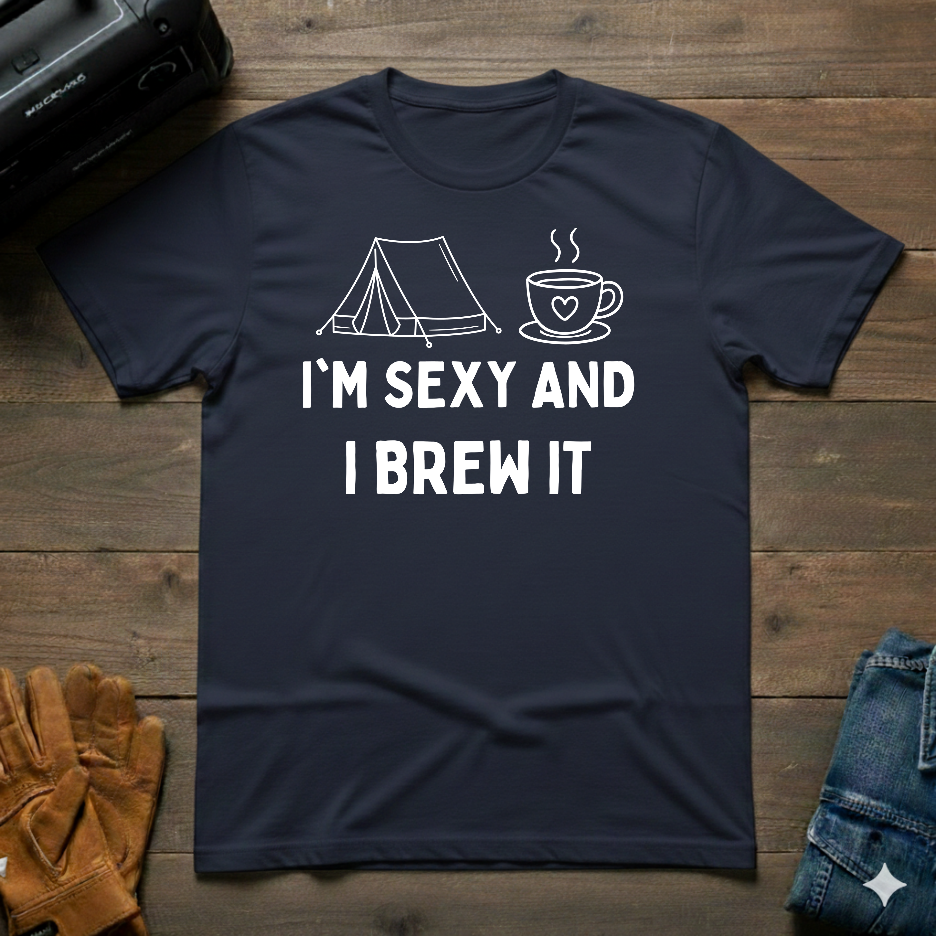I'm Sexy And I Brew It Tent T-Shirt