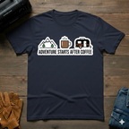 Adventure Starts After Coffee T-Shirt