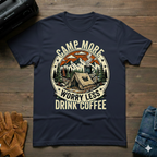 Camp More, Worry Less – Unisex T-Shirt