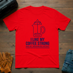I Like My Coffee Strong Mountain T-Shirt