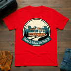 Home Is Where We Park It T-Shirt