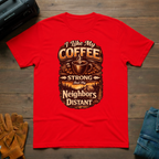 I Like My Coffee Strong Tent T-Shirt