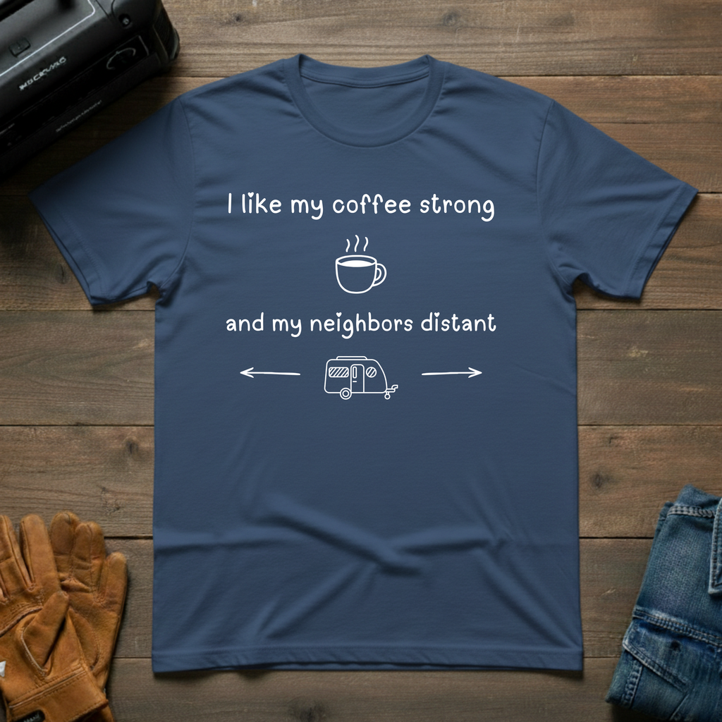 I Like My Coffee Strong Trailer T-Shirt