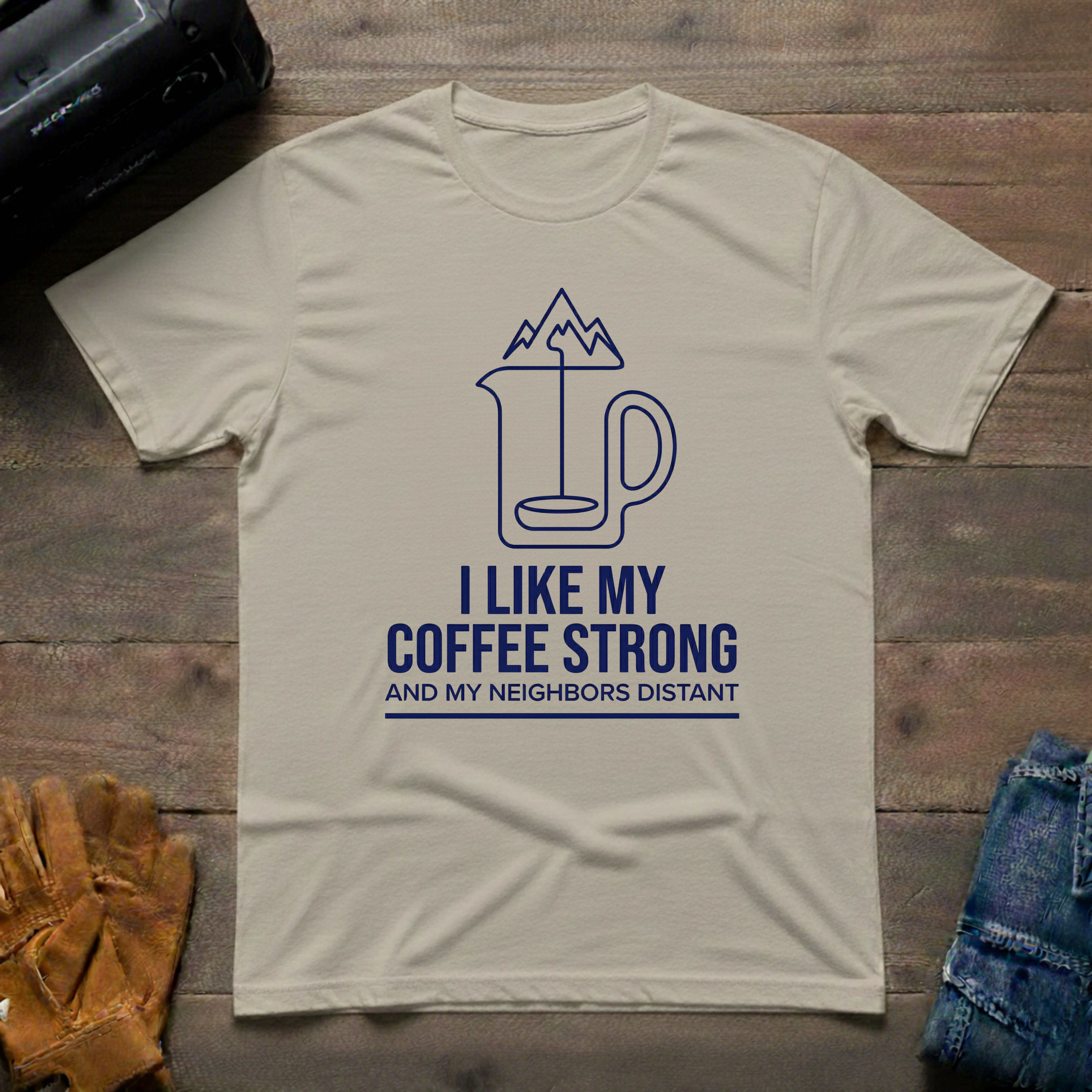 I Like My Coffee Strong Mountain T-Shirt