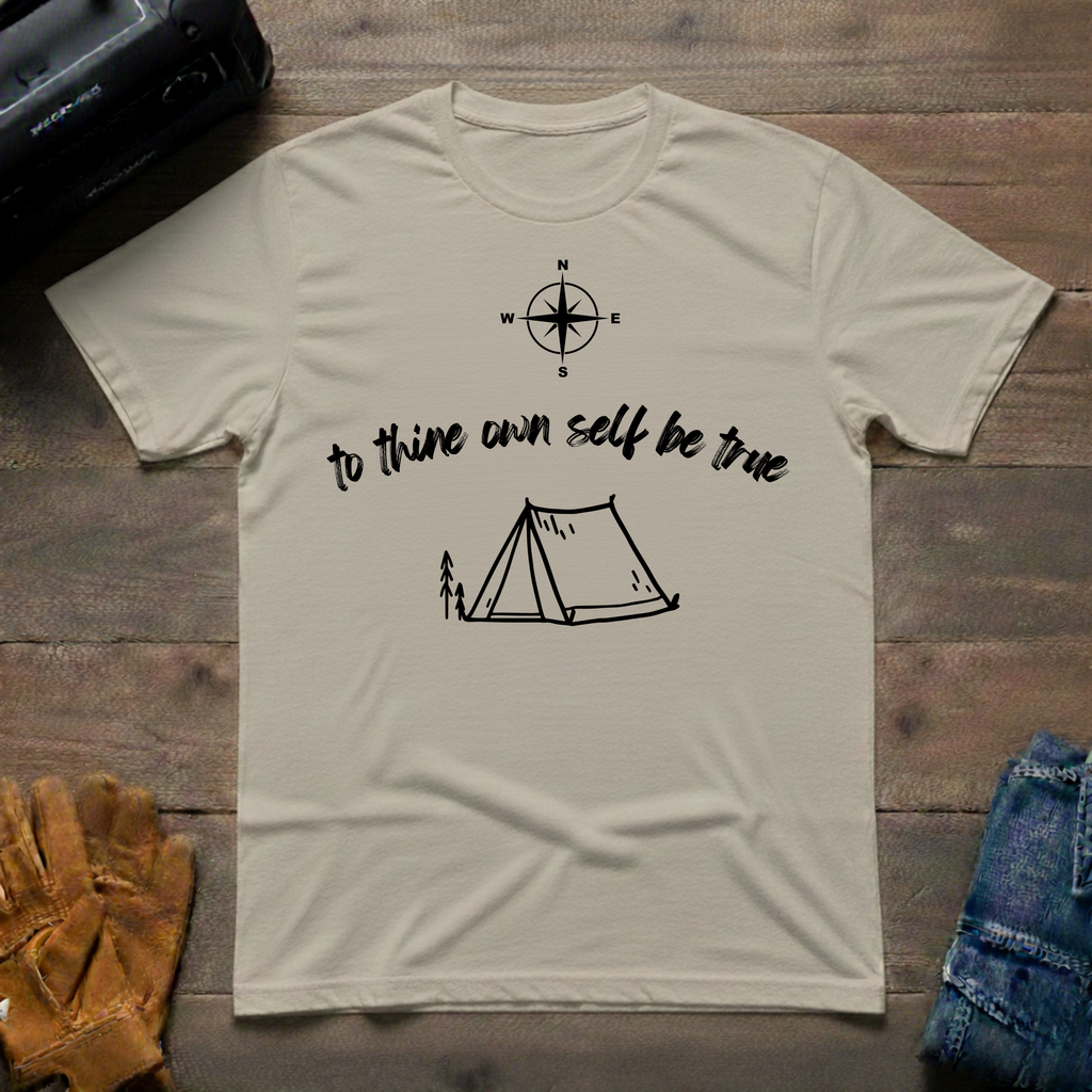 To Thine Own Self Be True Tent T-Shirt