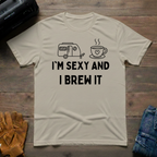 I'm Sexy And I Brew It Trailer T-Shirt