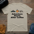Adventure Starts After Coffee T-Shirt