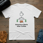 Adventure Starts After Coffee T-Shirt