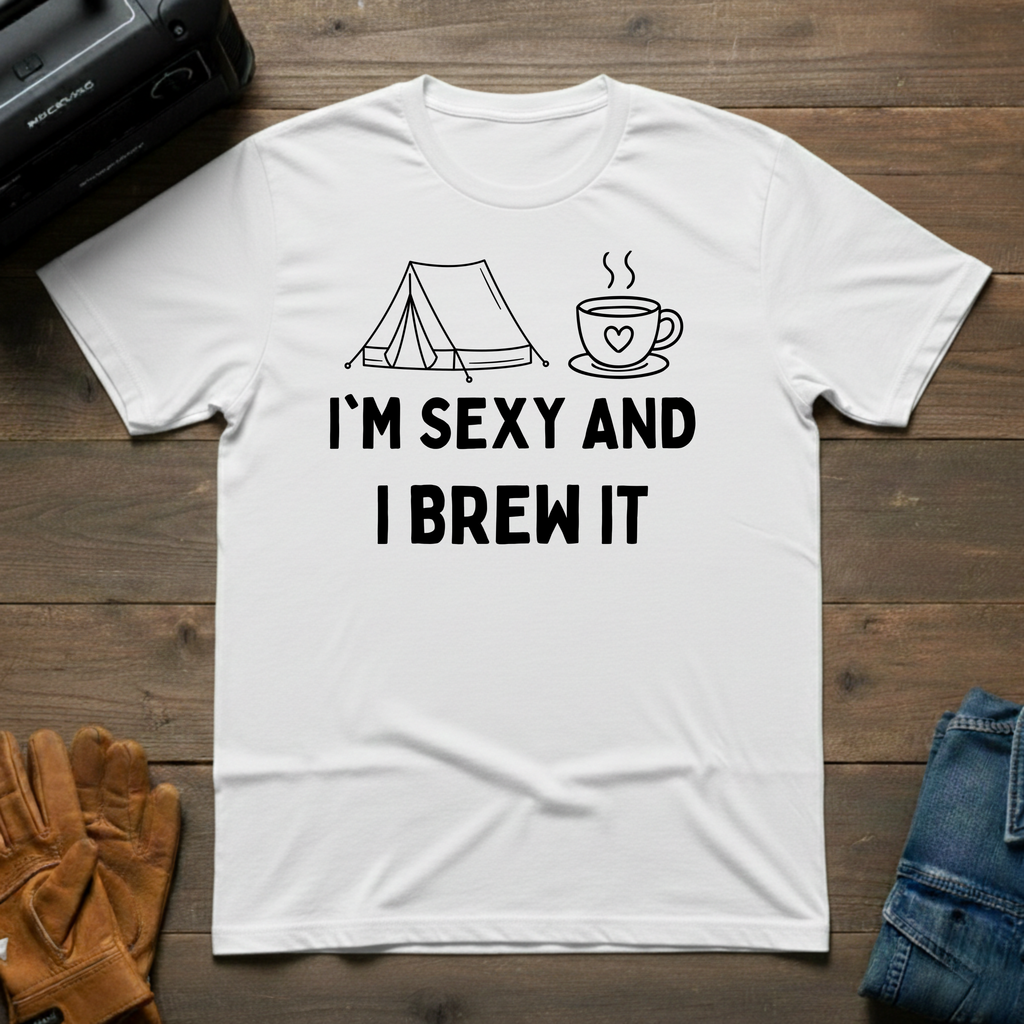 I'm Sexy And I Brew It Tent T-Shirt