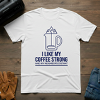 I Like My Coffee Strong Mountain T-Shirt