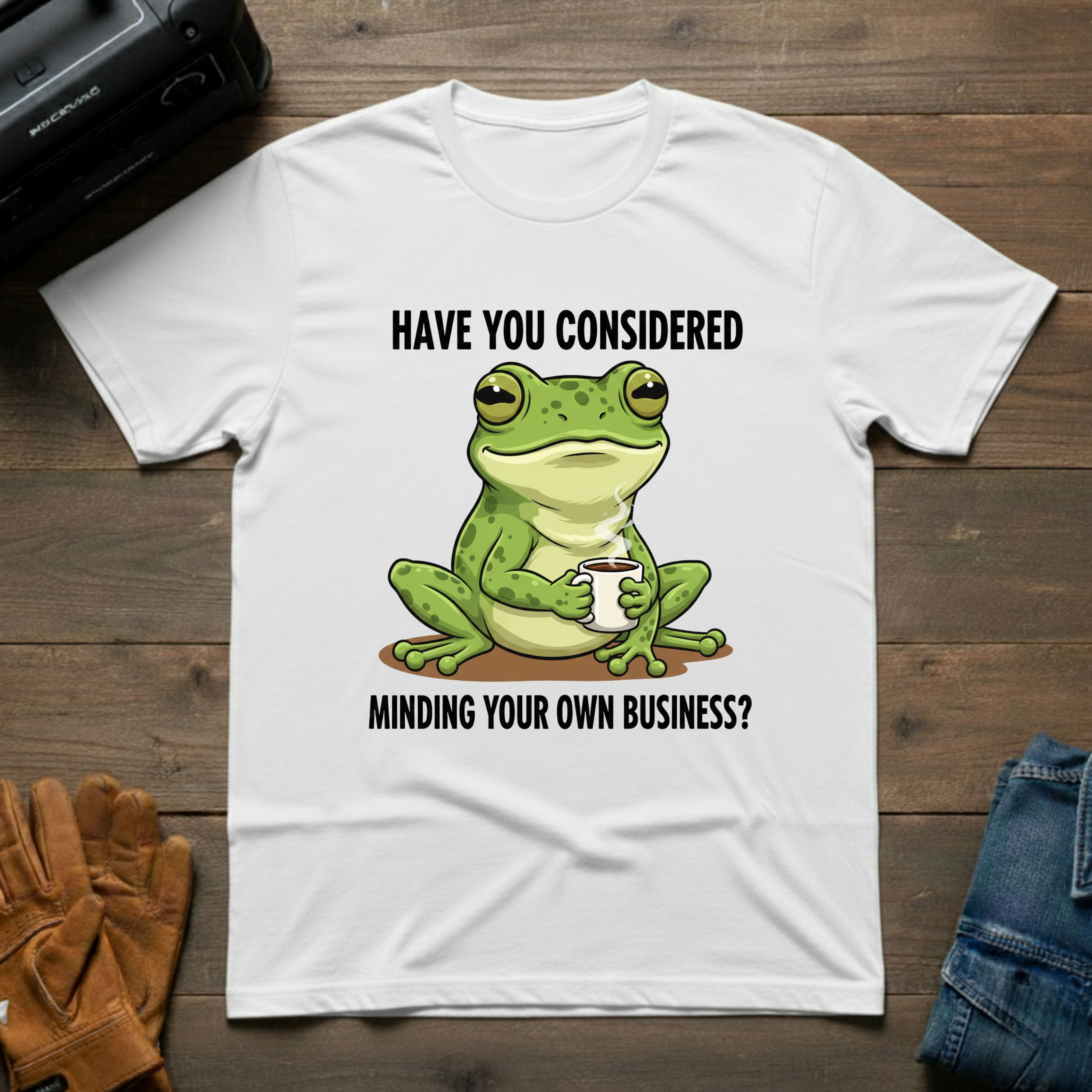 Have You Considered T-Shirt