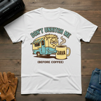 Don't Unhitch Me T-Shirt