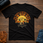 The Coffee Is Better Out Here T-Shirt