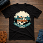 Home Is Where We Park It T-Shirt