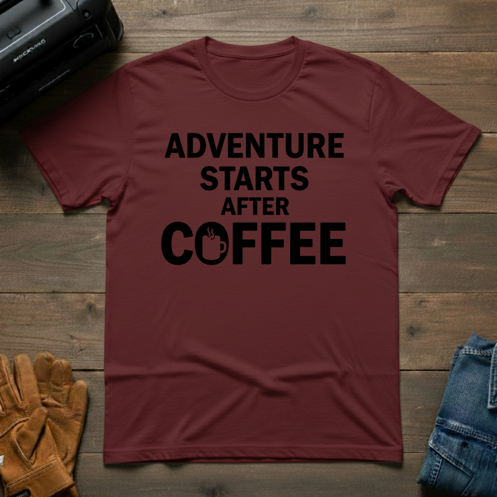 Adventure Starts After Coffee T-Shirt