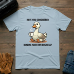 Have You Considered T-Shirt