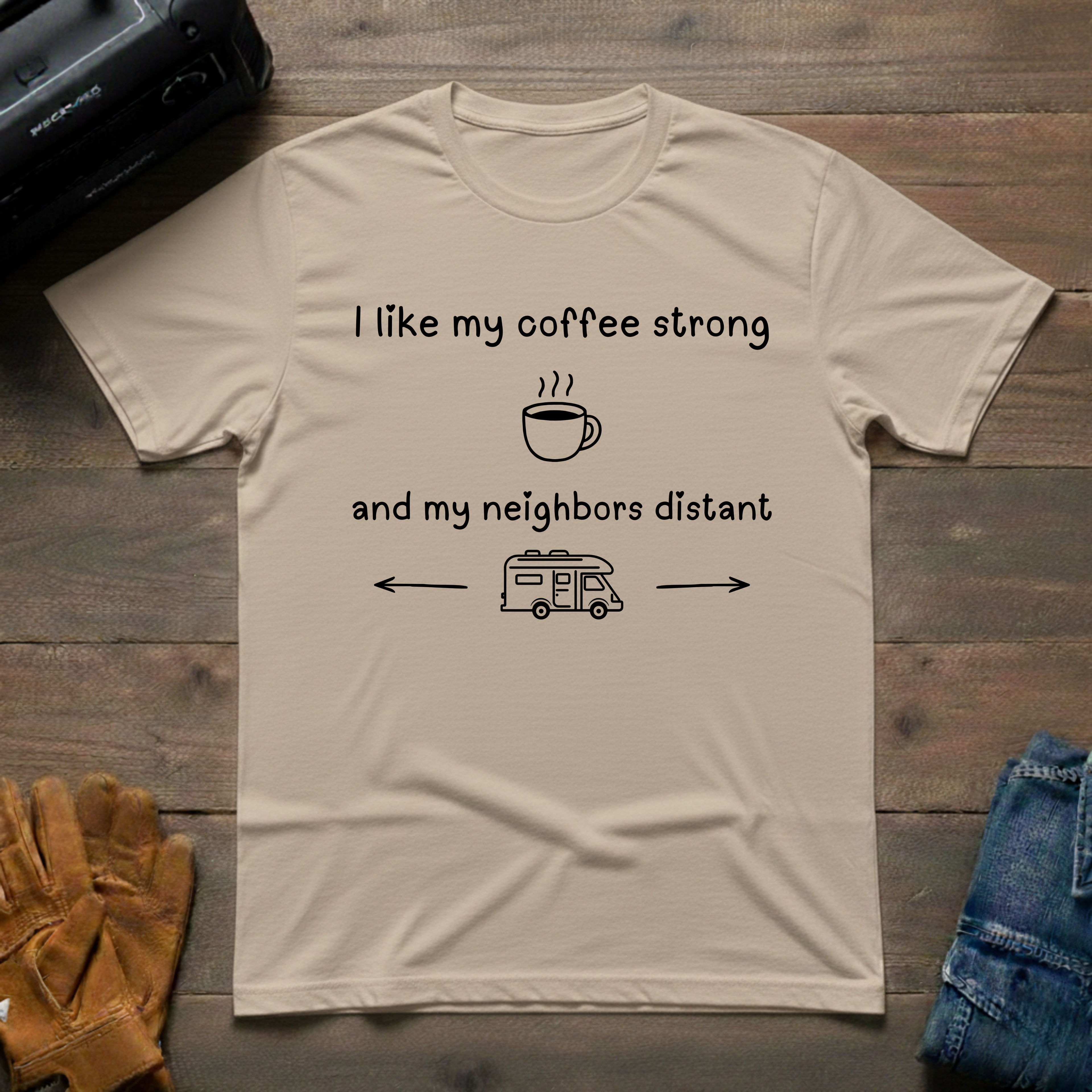 I Like My Coffee Strong RV T-Shirt