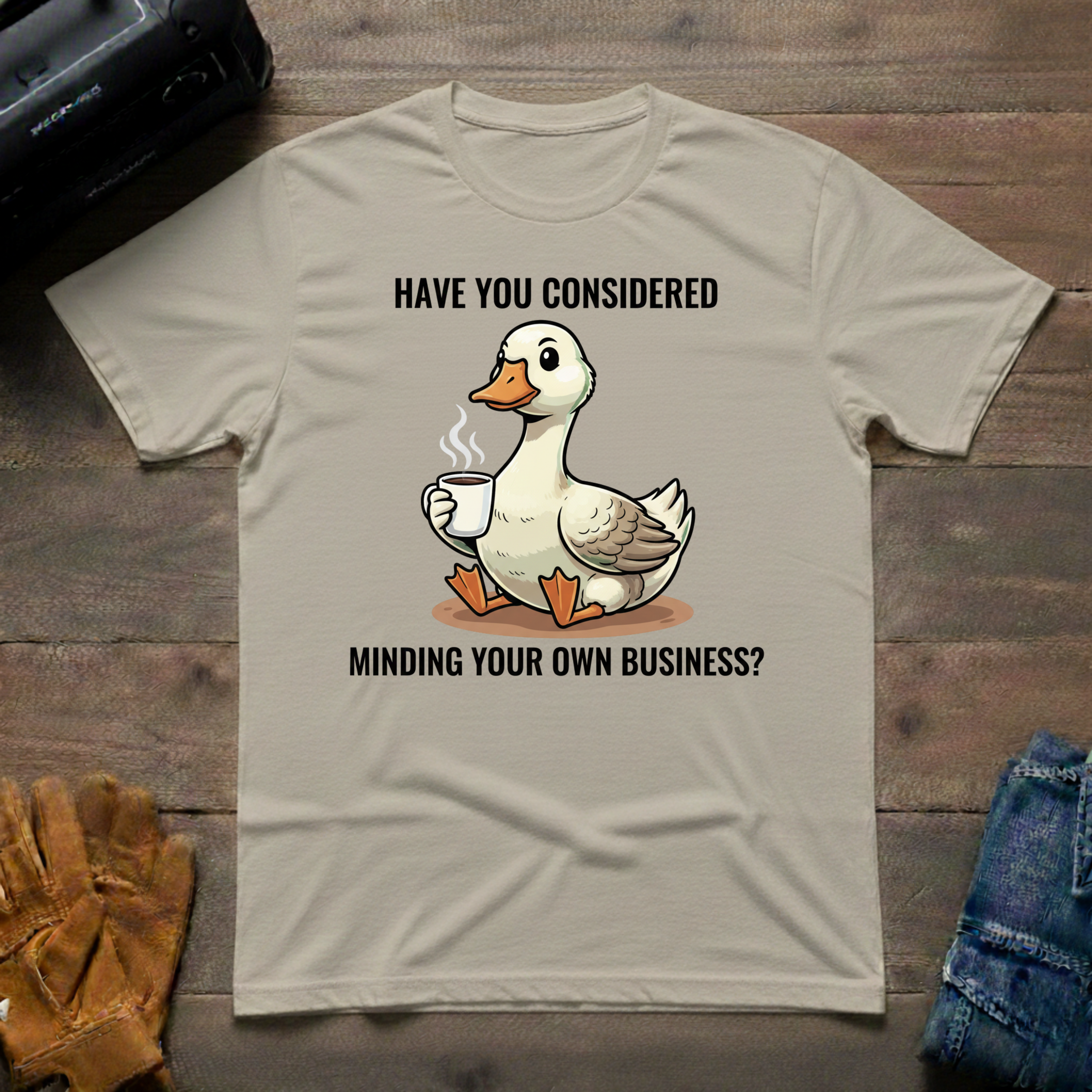 Have You Considered T-Shirt