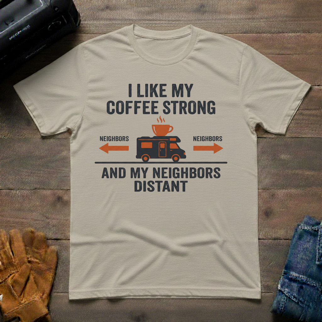 I Like My Coffee Strong T-Shirt
