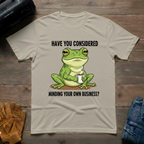 Have You Considered T-Shirt