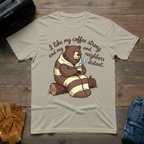 I Like My Coffee Strong Bear T-Shirt
