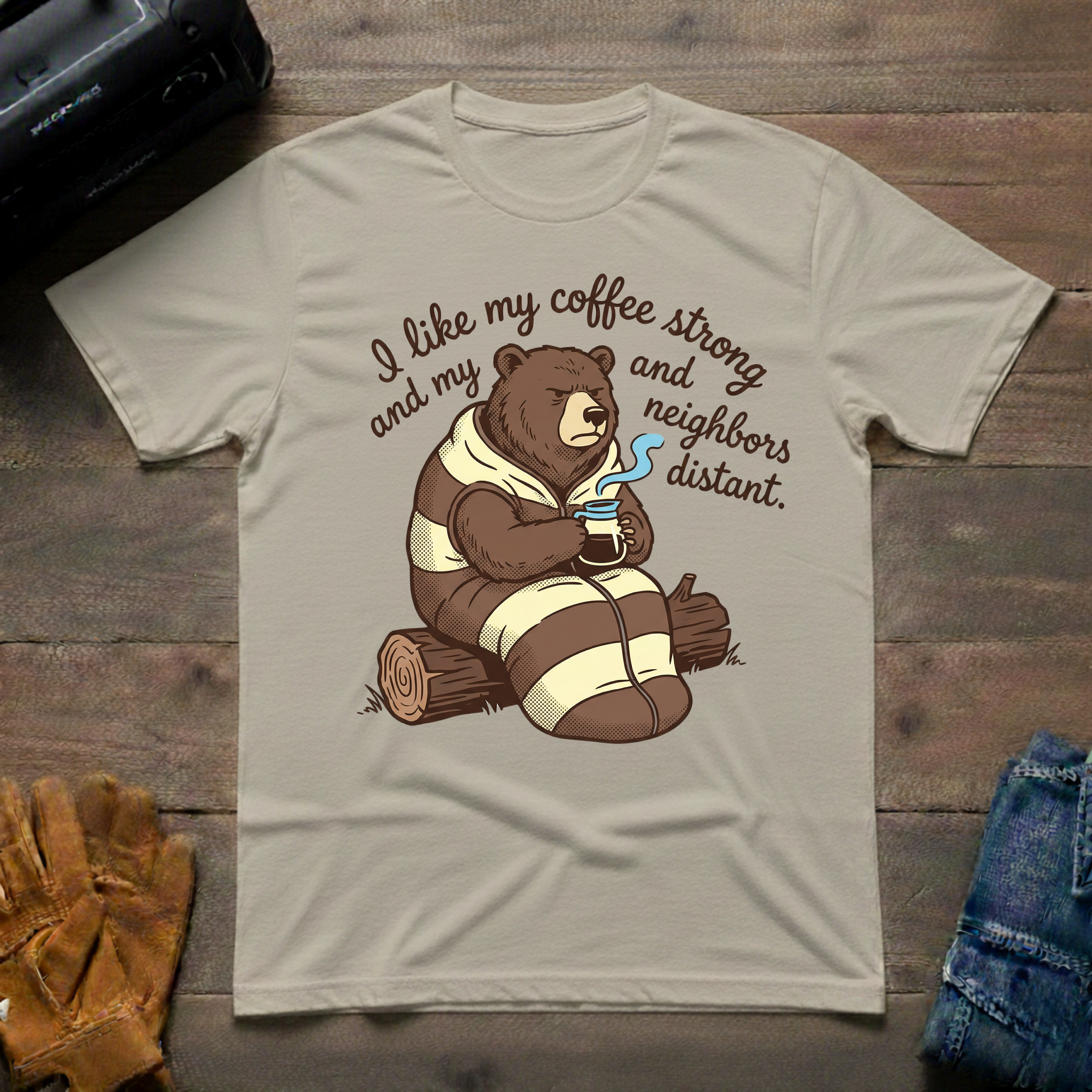 I Like My Coffee Strong Bear T-Shirt