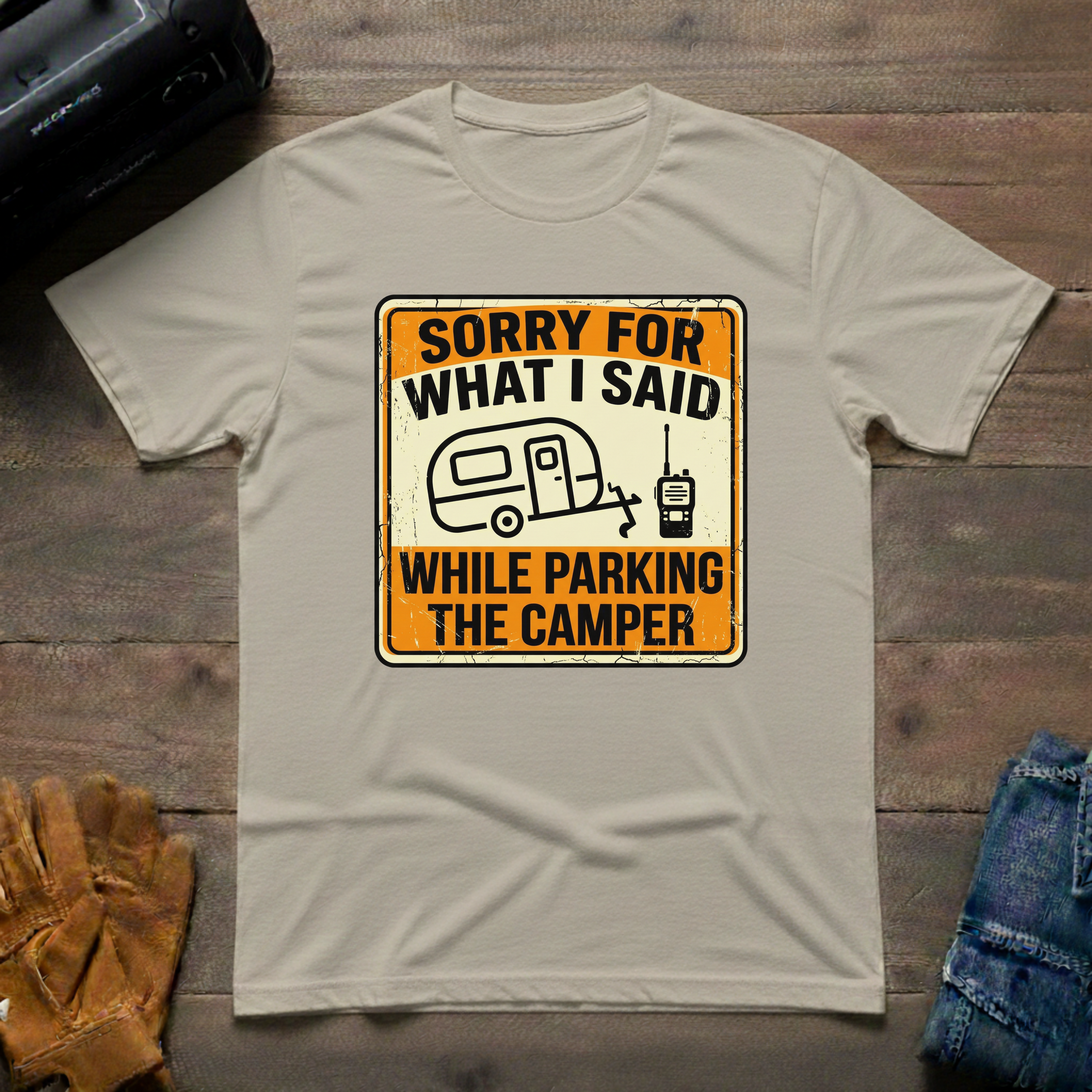 Sorry For What I Said T-Shirt