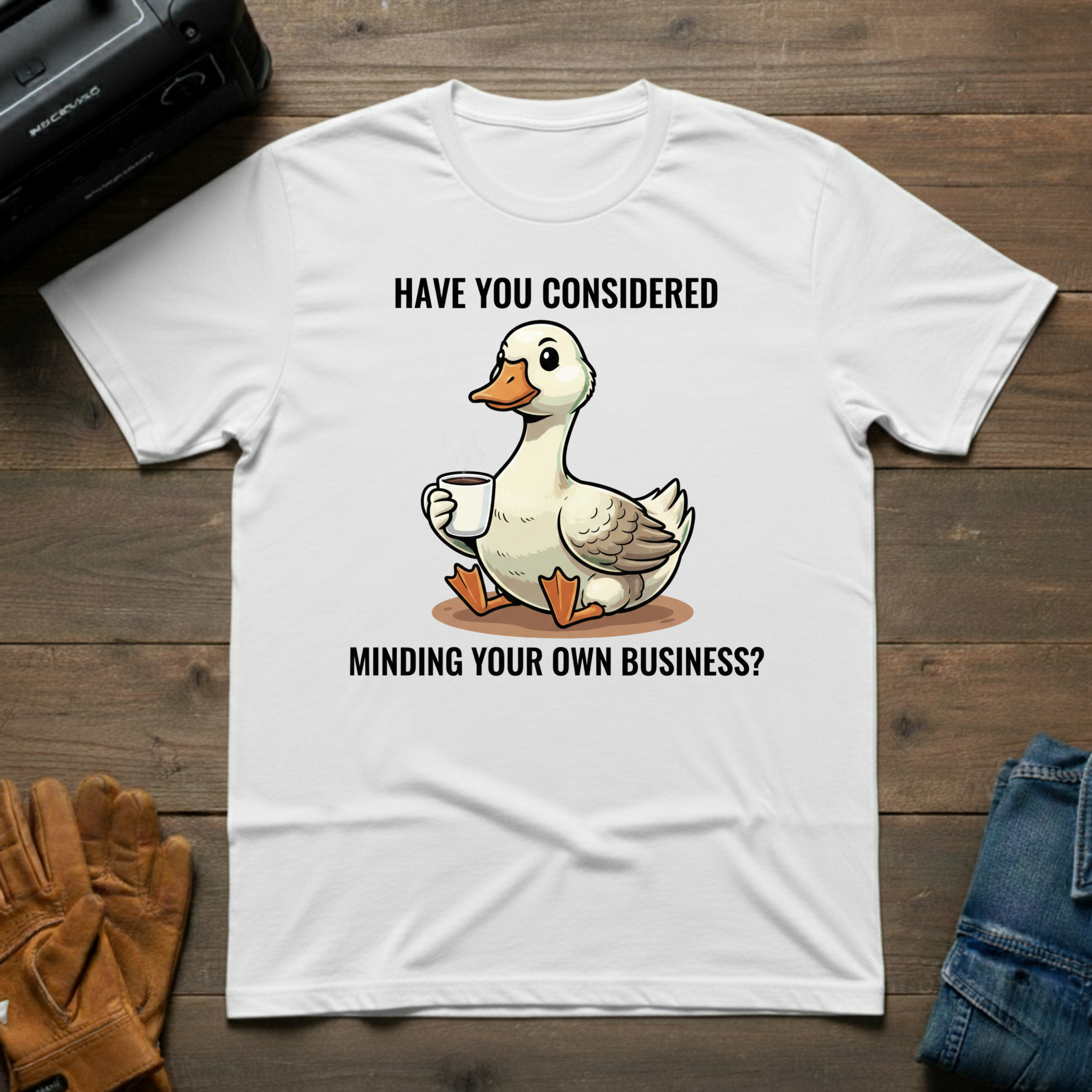 Have You Considered T-Shirt