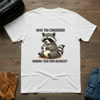 Have You Considered T-Shirt