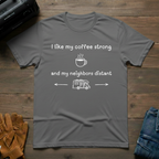 I Like My Coffee Strong RV T-Shirt