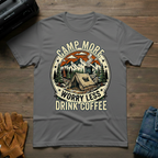 Camp More, Worry Less – Unisex T-Shirt