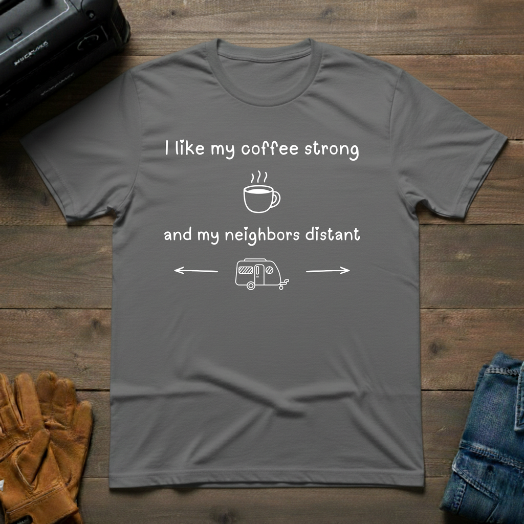 I Like My Coffee Strong Trailer T-Shirt