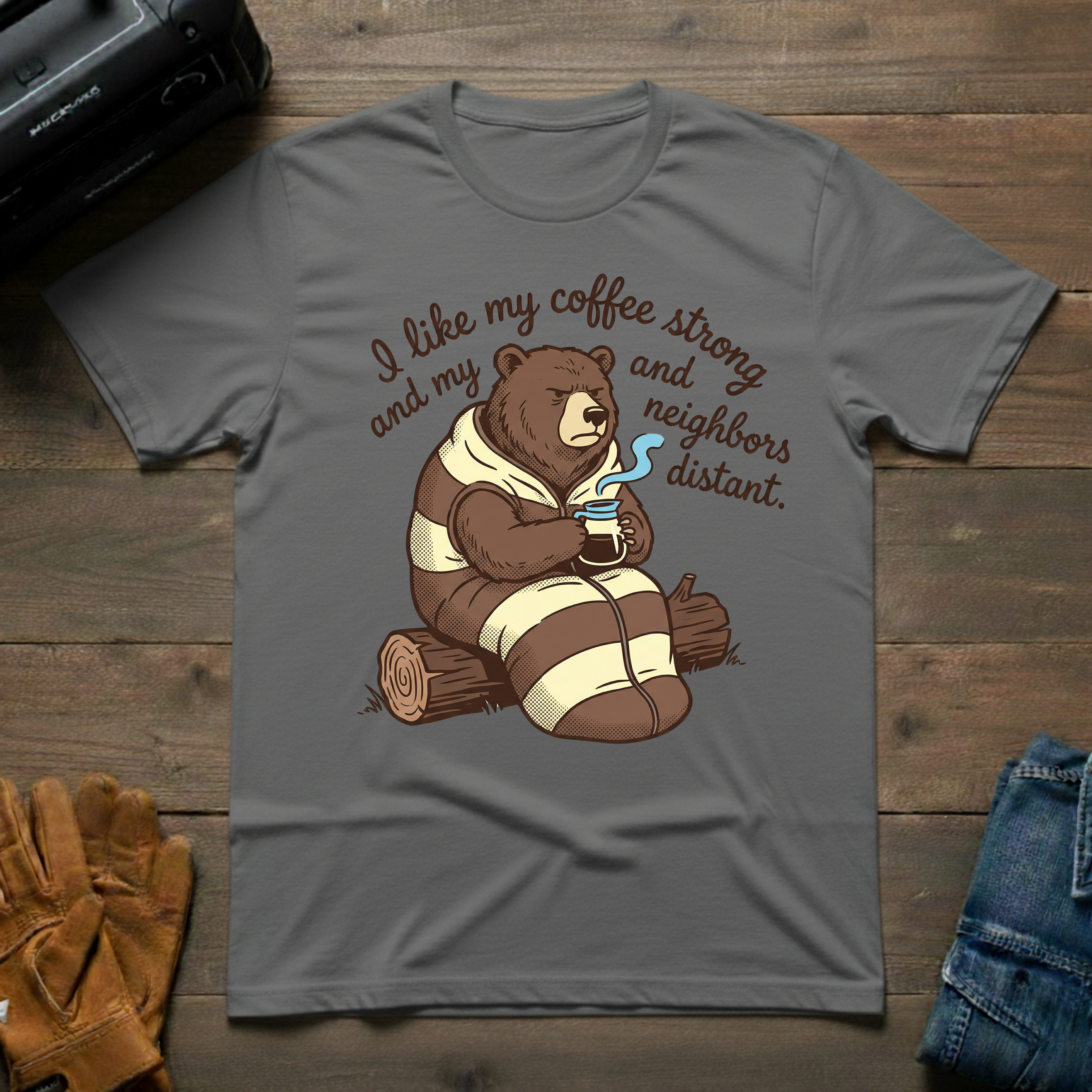 I Like My Coffee Strong Bear T-Shirt