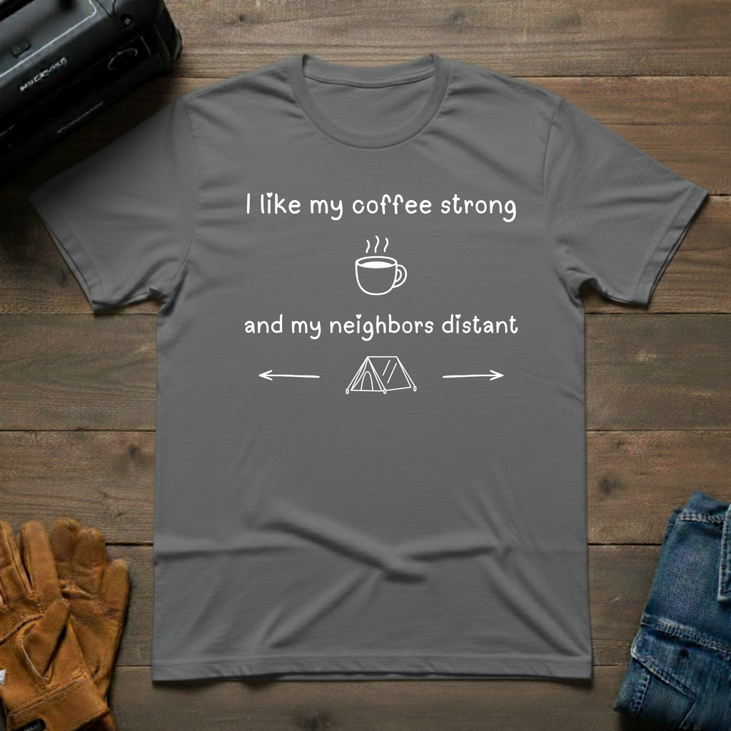 I Like My Coffee Strong Tent T-Shirt