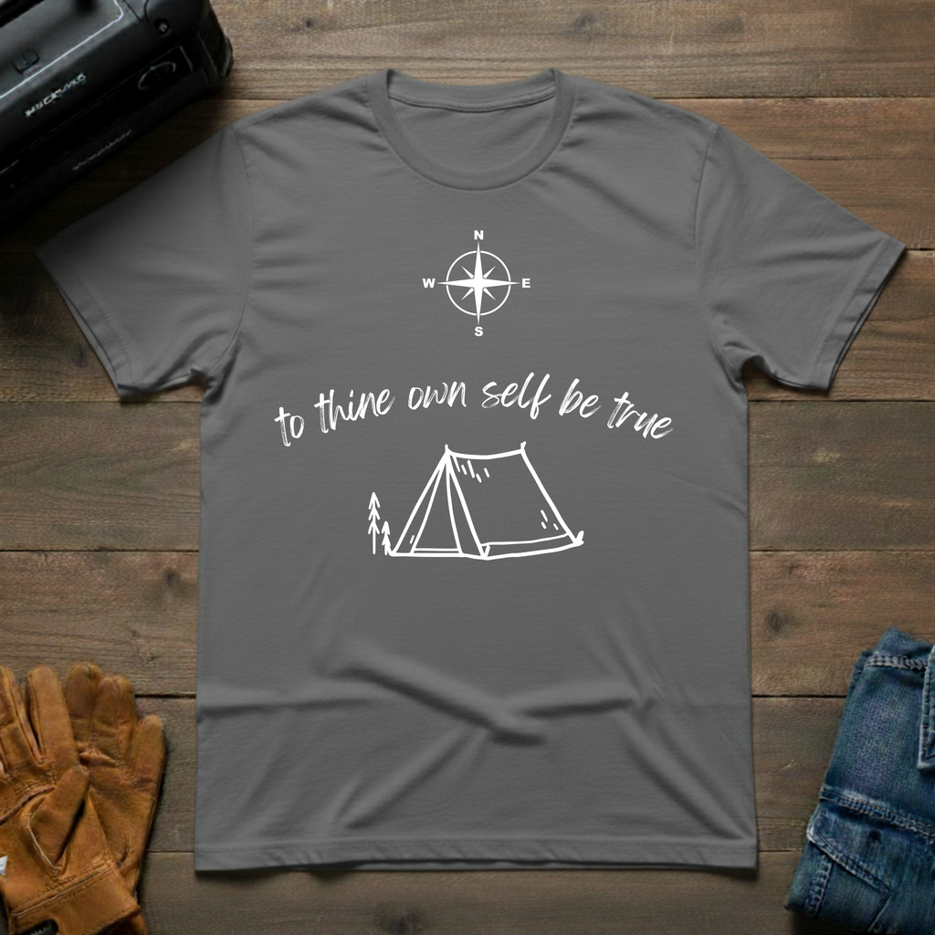 To Thine Own Self Be True Tent T-Shirt