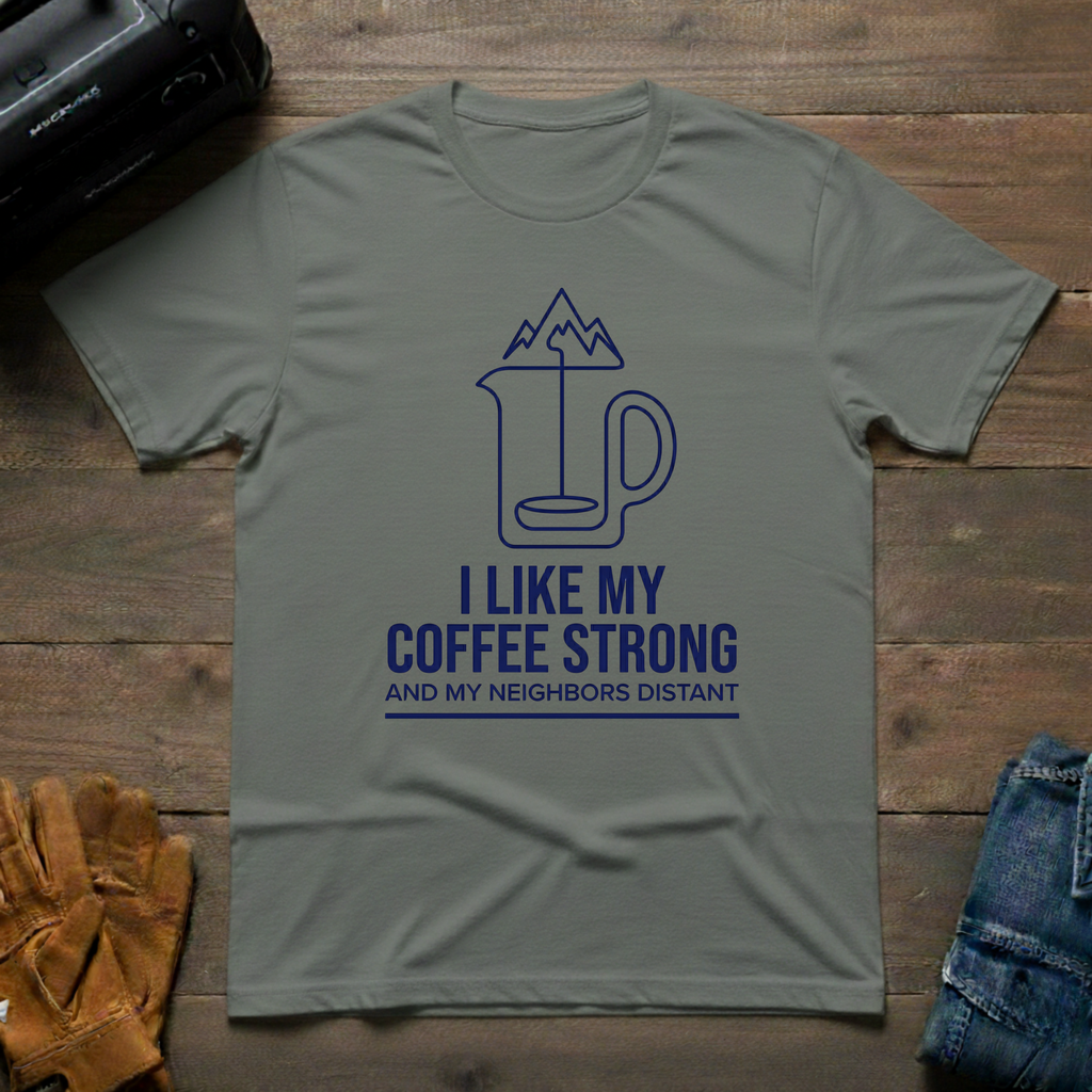 I Like My Coffee Strong Mountain T-Shirt