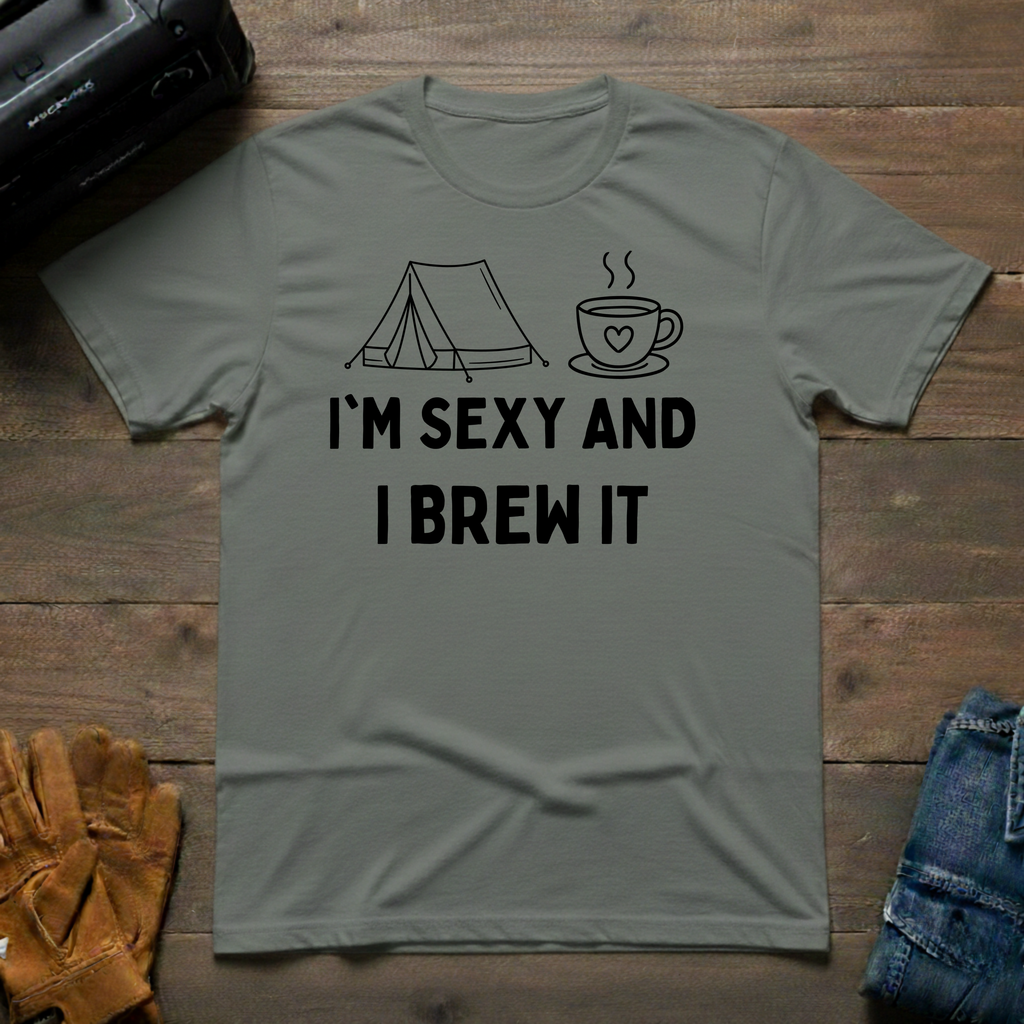 I'm Sexy And I Brew It Tent T-Shirt