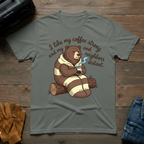I Like My Coffee Strong Bear T-Shirt