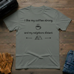 I Like My Coffee Strong Tent T-Shirt