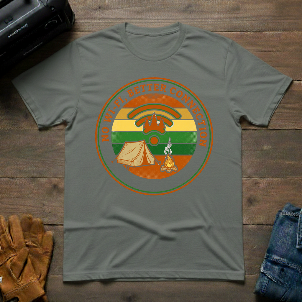 No Wi-Fi, Better Connection T-Shirt
